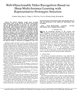 44期刊論文Web-Objectionable-Video-Recognition-Based-on-Deep-Multi-Instance-Learning-with-Representative-Prototypes-Selection